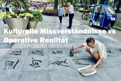 China-Projekte Zwischen kulturellen Missverständnissen und operativer Realität