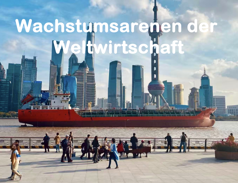 VBU-Partner vor Ort Shanghai | Die neuen Wachstumsarenen der Weltwirtschaft