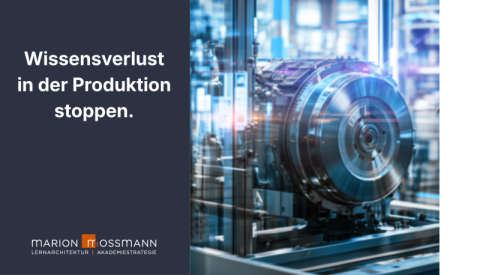 Verlust von Produktionswissen stoppen: Warum Einarbeitung bereits beim Austritt beginnt